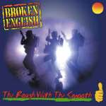 Broken English - The Rough With the Smooth