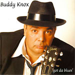 Buddy Knox - Got da blues