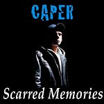 Caper - Scarred Memories (Single)