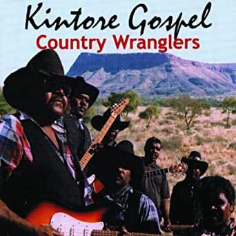 Country Wranglers - Kintore Gospel