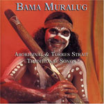 David Hudson - Bama Muralug: Aboriginal And Torres Strait Traditional Songs