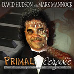 David Hudson - Primal Elegance One