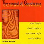 David Hudson - The Sound Of Gondwana: 176,000 Years in the Making