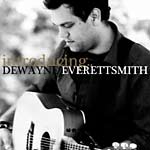 Dewayne Everettsmith - Introducing Dewayne Everettsmith