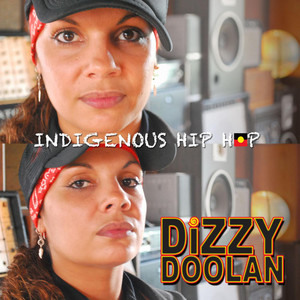 Dizzy Doolan - Indigenous Hip Hop