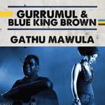 Geoffrey Gurrumul Yunupingu - Gathu Mawula Revisited (Single)