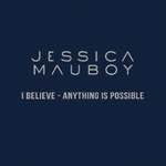 Jessica Mauboy - I Believe - Anything Is Possible (Single)