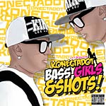 Konect-A-Dot - Bass, Girls & Shots (Single)