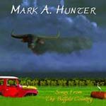 Mark A Hunter - Songs from the Buffalo Country