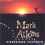 Mark Atkins - Didgeridoo Concerto