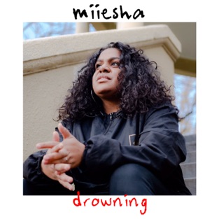 Miiesha - Drowning (Single)