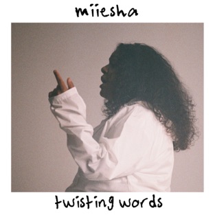 Miiesha - Twisting Words (Single)