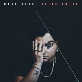 Mo'Ju (Mojo Juju) - Think Twice (Single)