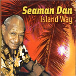 Henry Gibson "Seaman" Dan - Island Way