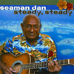 Henry Gibson "Seaman" Dan - Steady Steady