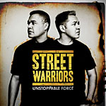 Street Warriors - Unstoppable Force