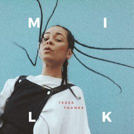 Tessa Thames - Milk (Single)