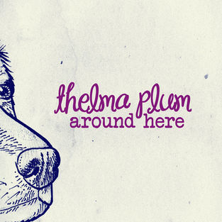 Thelma Plum - Around Here (Single)