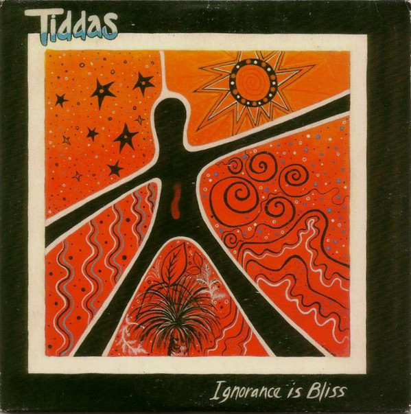 Tiddas - Ignorance Is Bliss (Single)