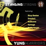 Yung Warriors - Standing Strong (Single)