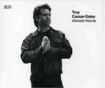 Troy Cassar-Daley - Almost Home