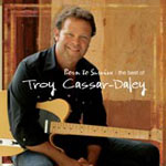 Troy Cassar-Daley - Born To Survive (Best of)