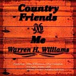 Warren H. Williams - Country Friends and Me
