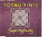 Yothu Yindi - Superhighway (7")