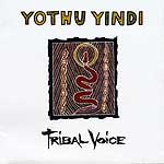 Yothu Yindi - Tribal Voice